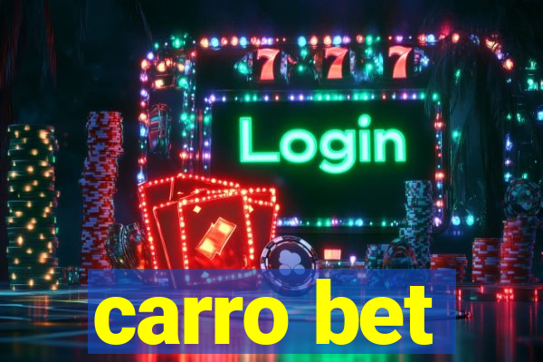 carro bet